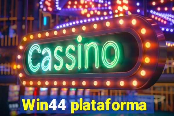 Win44 plataforma